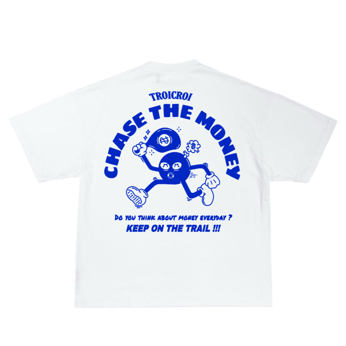 T-SHIRT CHASE THE MONEY